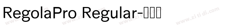 RegolaPro Regular字体转换 RegolaPro Regular字体转换